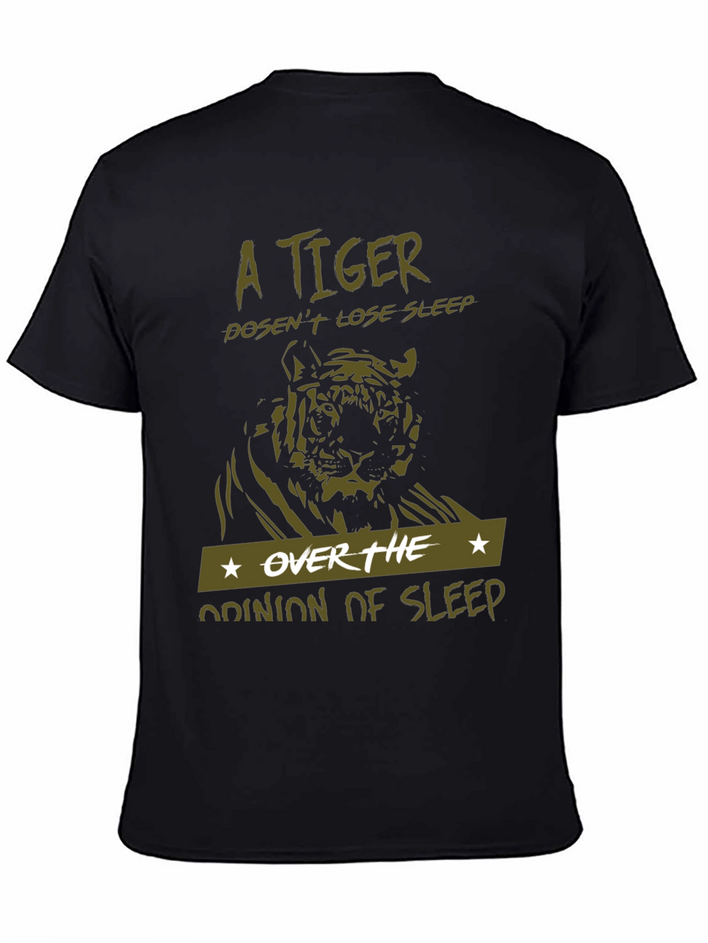 A Tiger Doesnt Lose Sleep Black T-Shirt