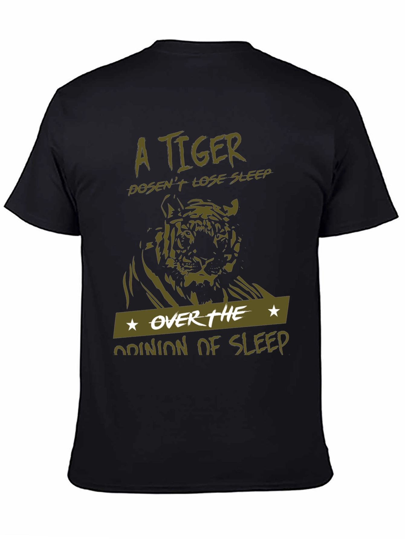 A Tiger Doesnt Lose Sleep Black T-Shirt