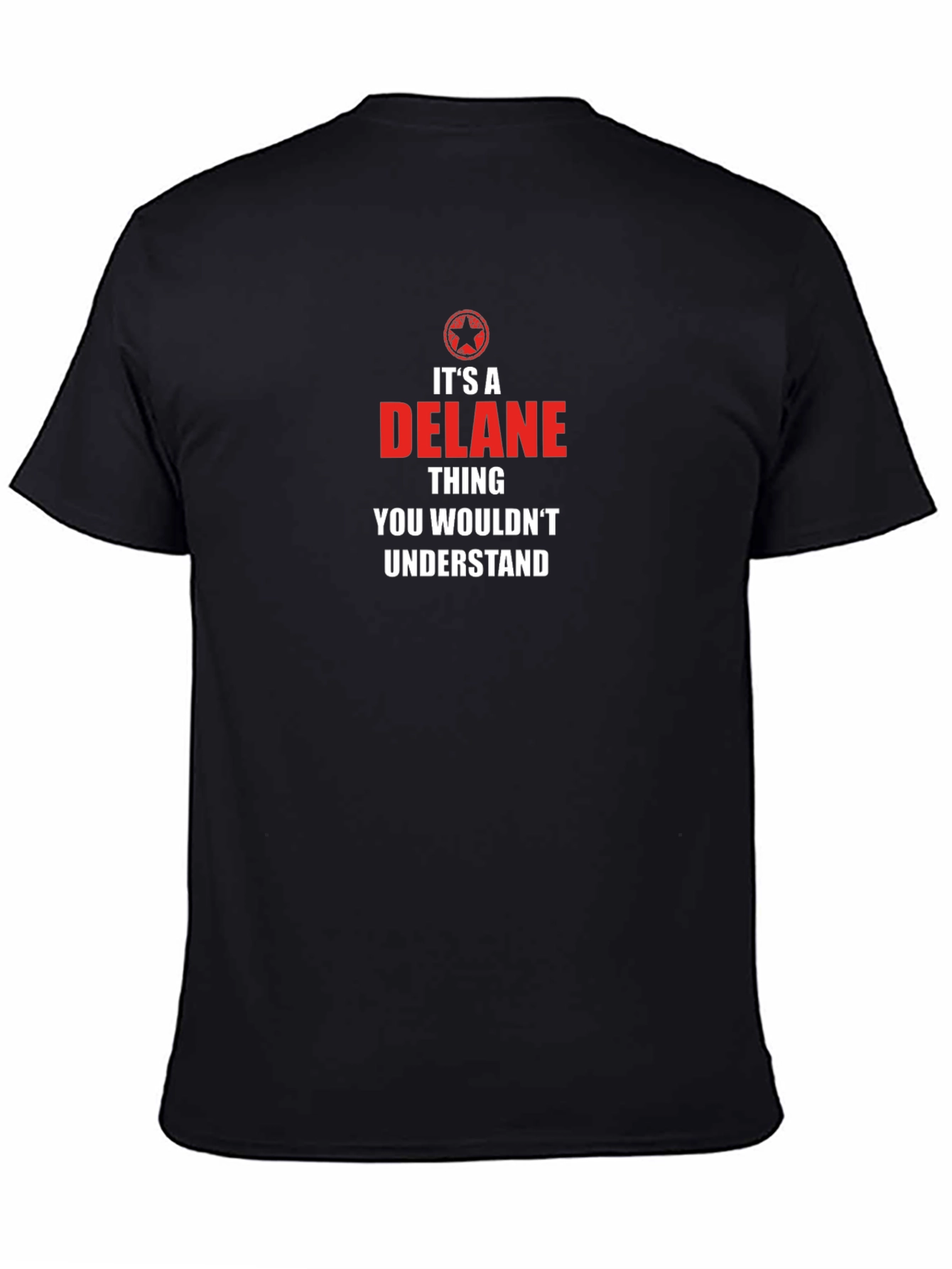 Its A Delane Thing T-Shirt Funny Novelty Gift