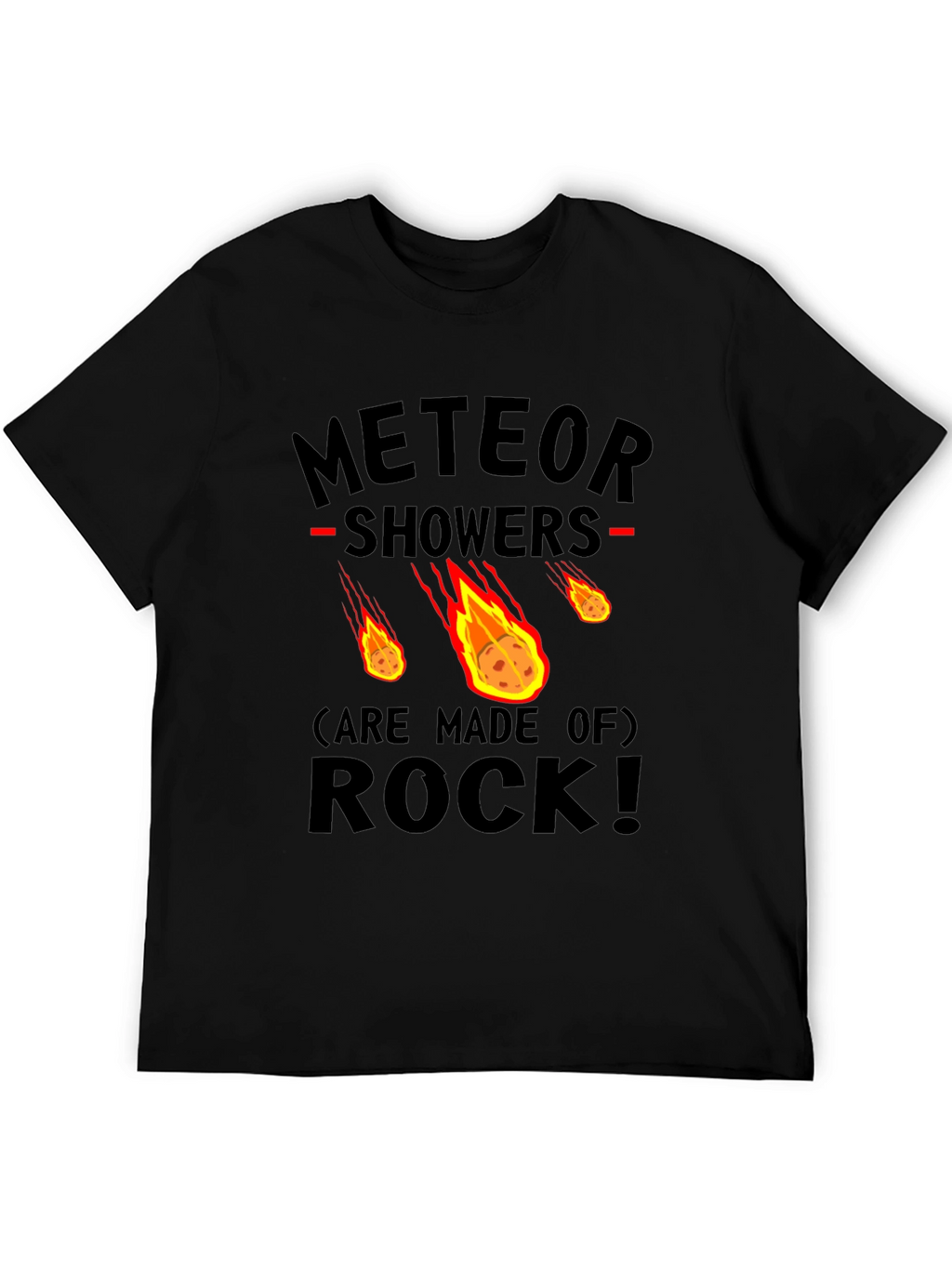 Meteor Showers Made of Rock Graphic Tee