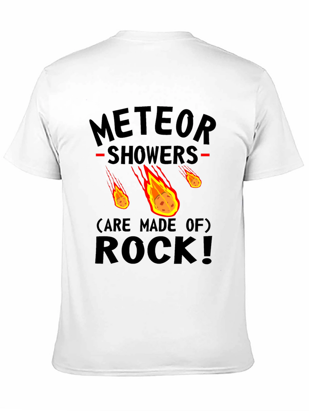 Meteor Showers Made of Rock Graphic Tee