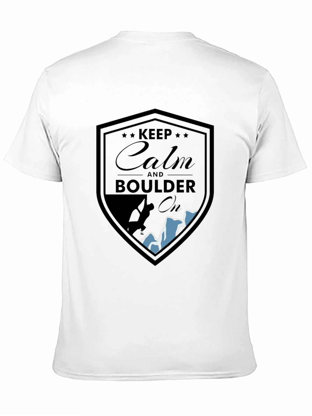 Keep Calm Boulder On T-Shirt