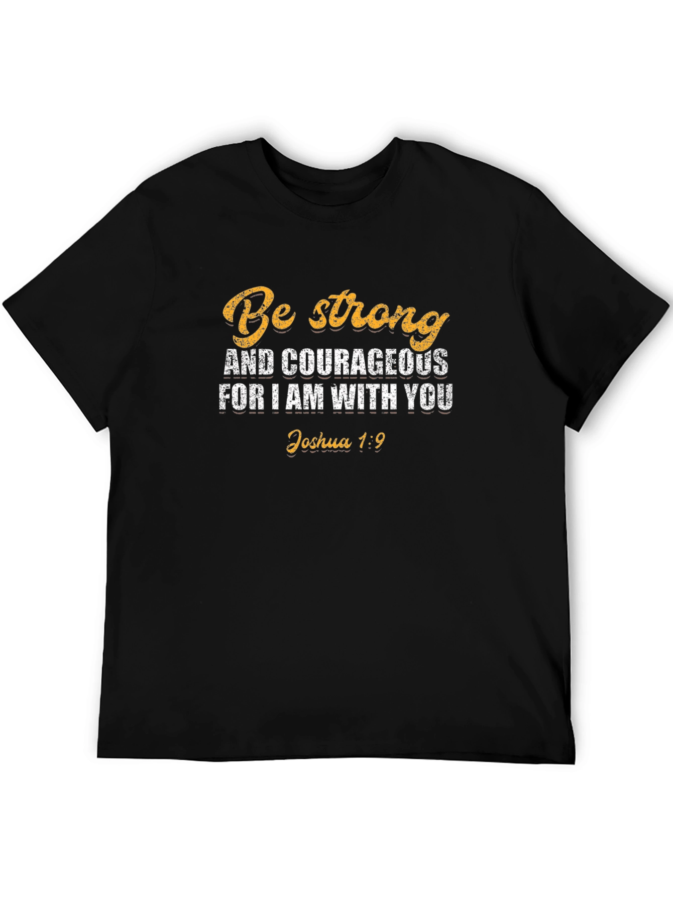 Be Strong & Courageous T-Shirt Christian Faith Tee