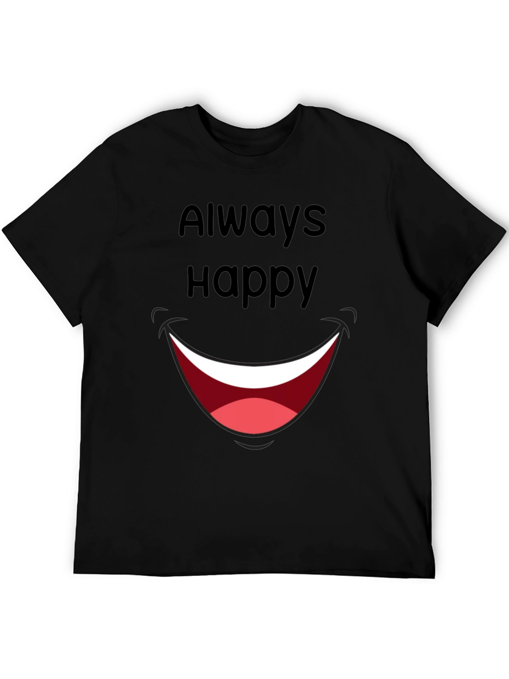 Always Happy Graphic T-Shirt