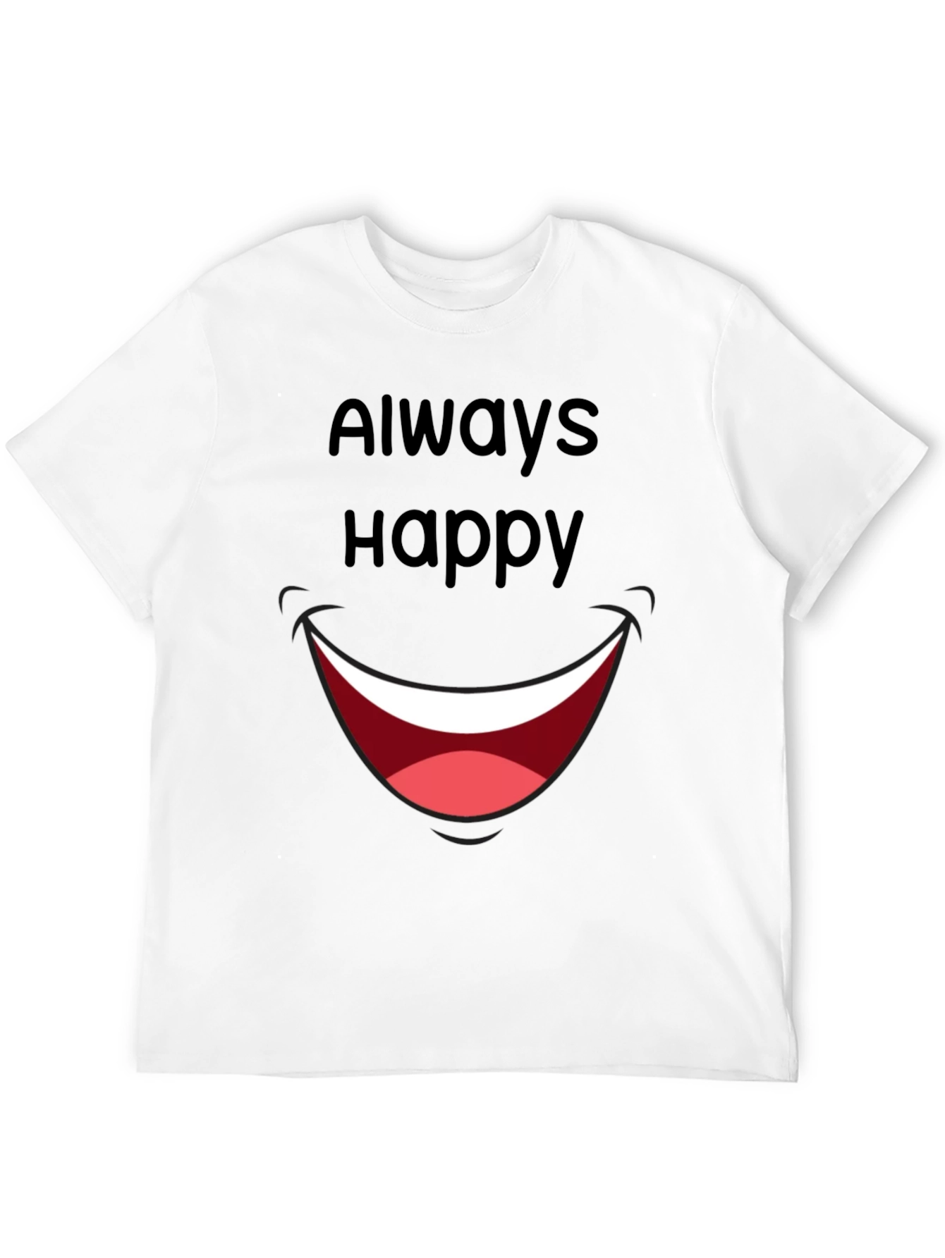 Always Happy Graphic T-Shirt