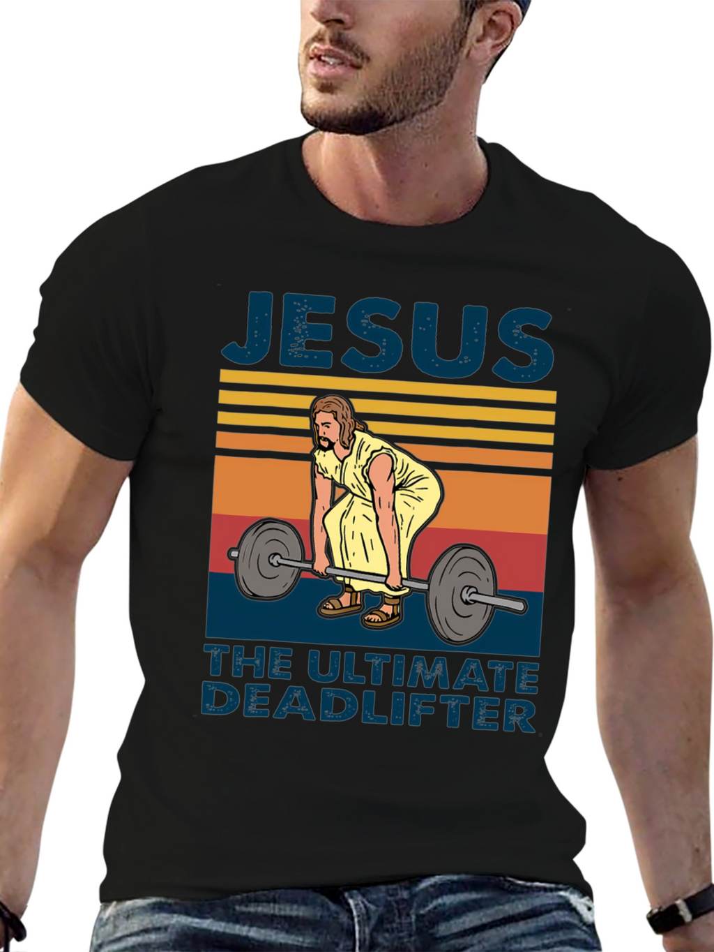 Jesus the Ultimate Deadlifter T-Shirt