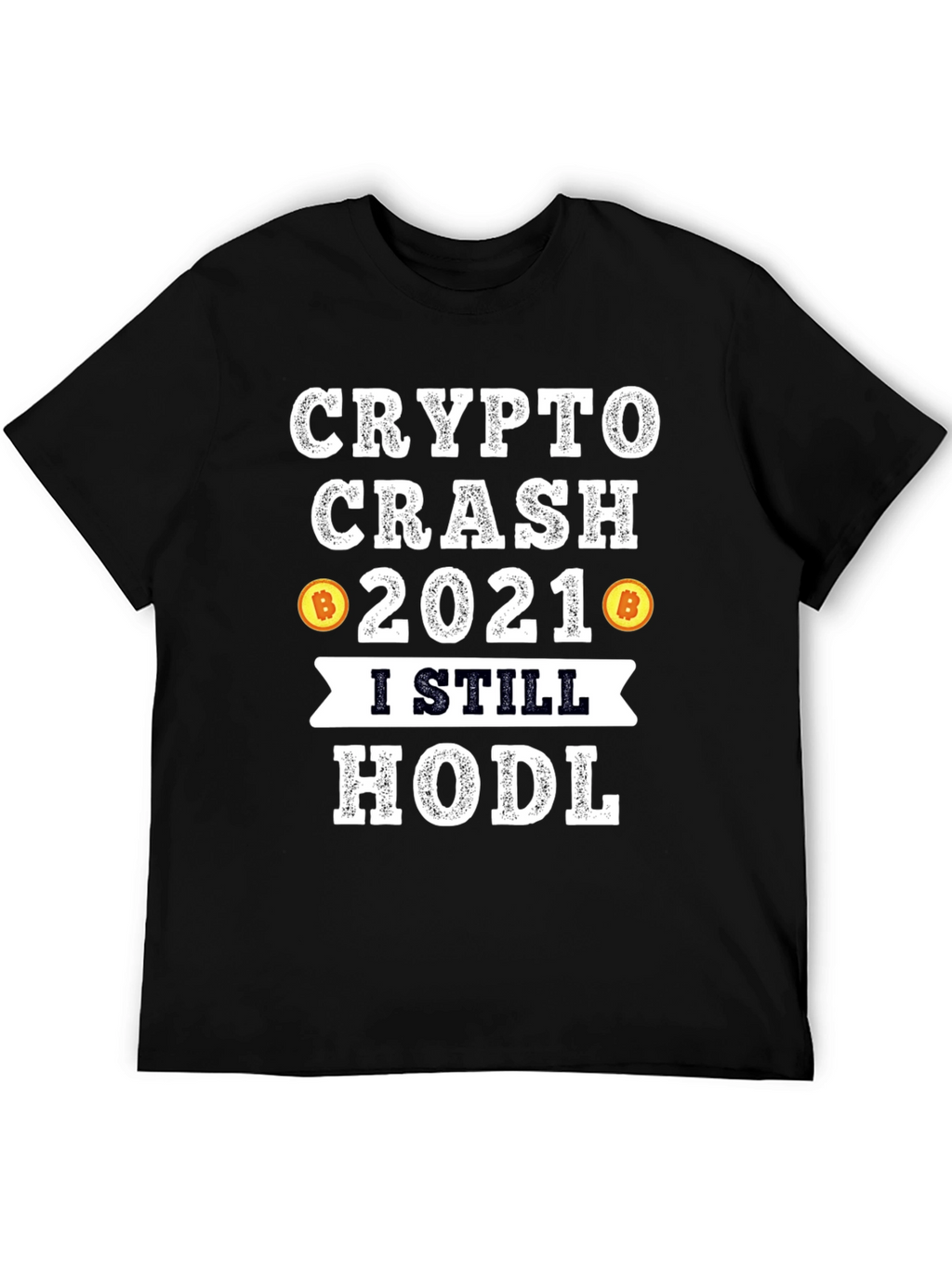 Crypto Crash 2021 HODL T-Shirt