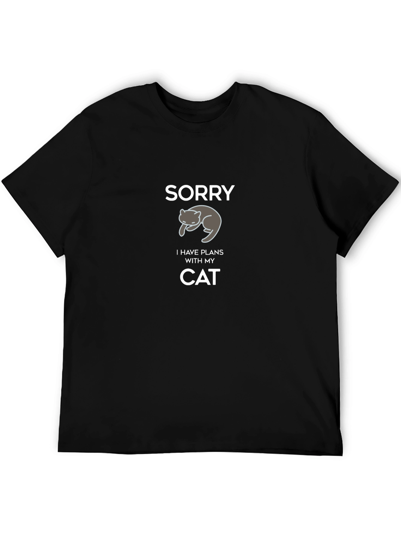 Sorry I Have Plans With My Cat T-Shirt