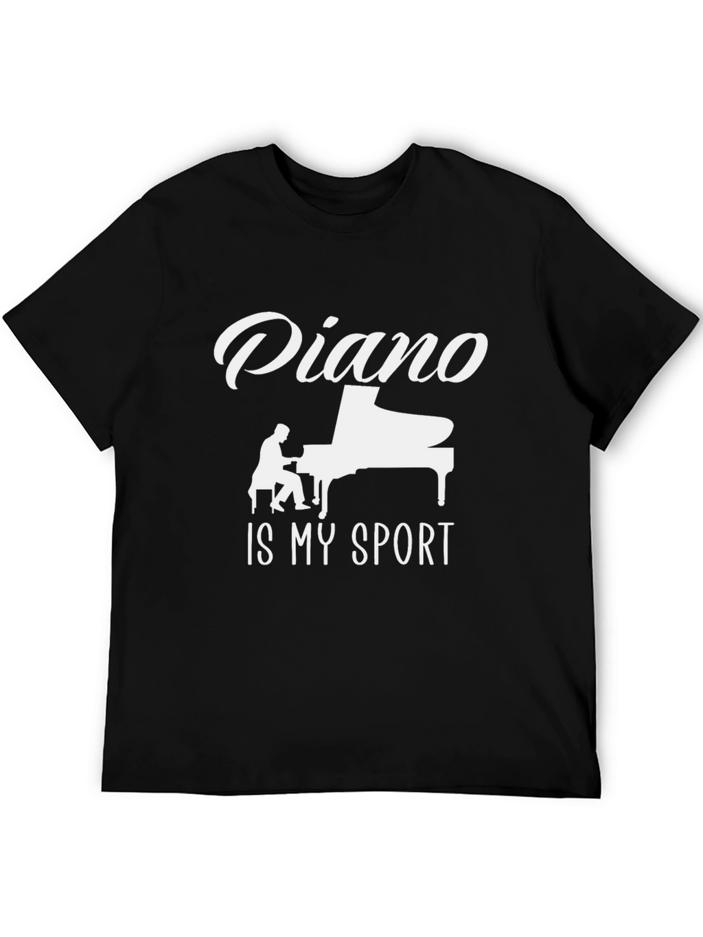 Piano is My Sport - Graphic T-Shirt