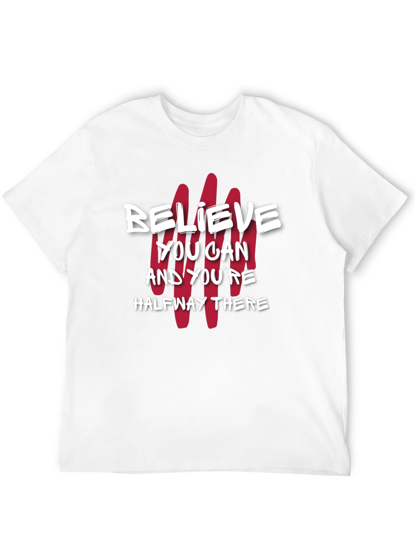 Believe You Can T-Shirt - Motivational Graphic Tee