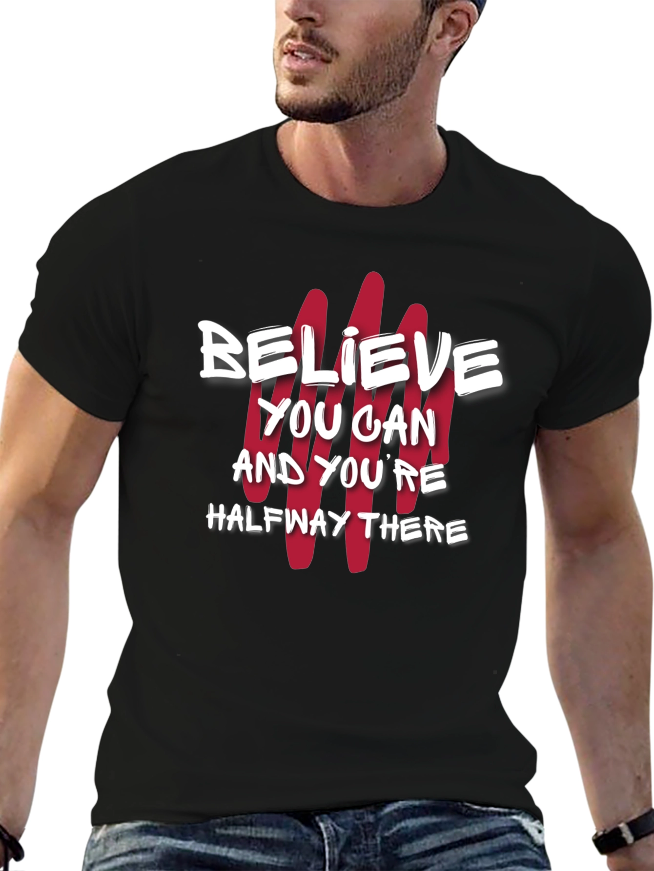 Believe You Can T-Shirt - Motivational Graphic Tee