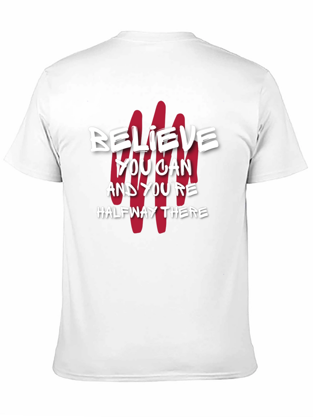 Believe You Can T-Shirt - Motivational Graphic Tee