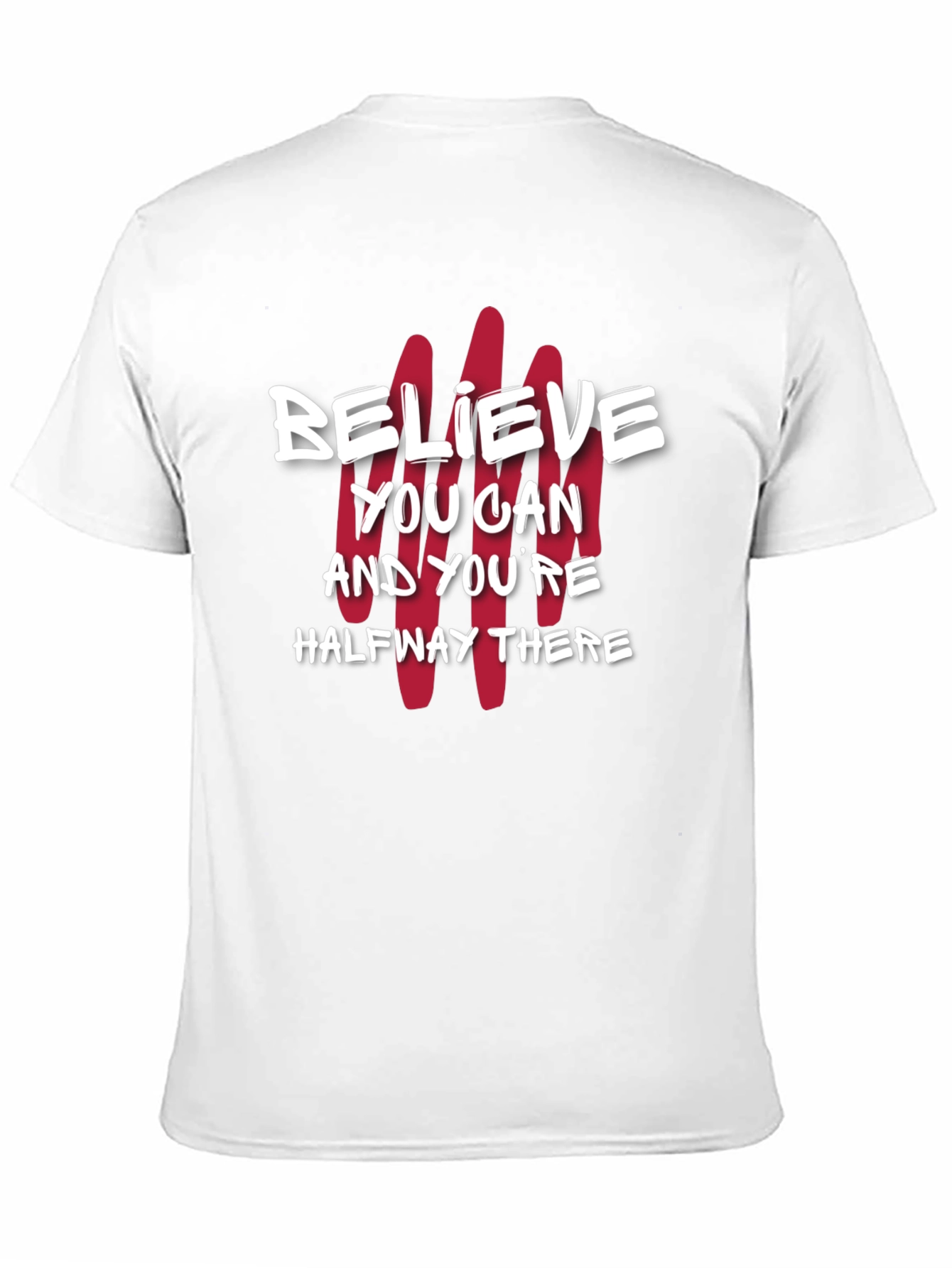 Believe You Can T-Shirt - Motivational Graphic Tee