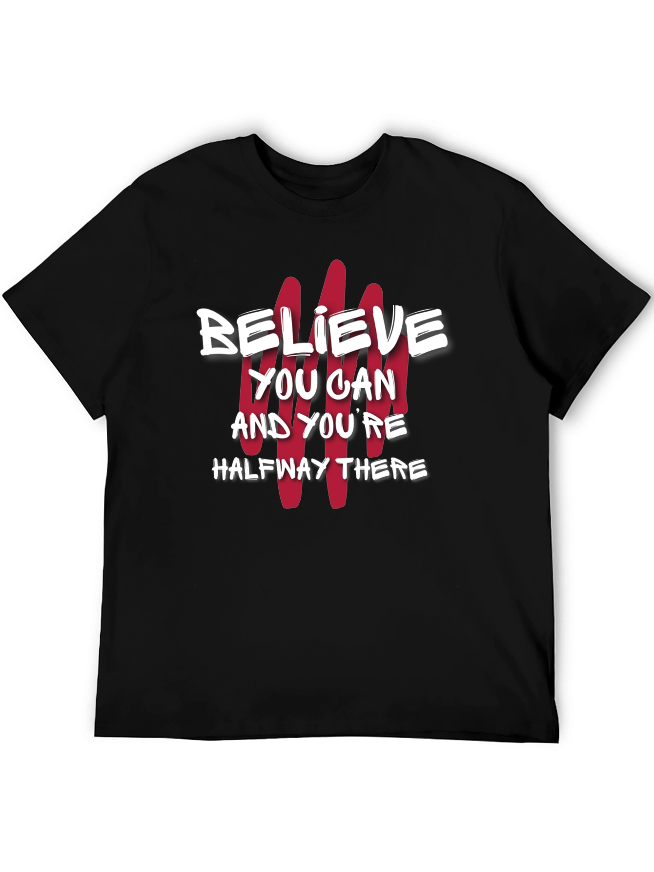 Believe You Can T-Shirt - Motivational Graphic Tee