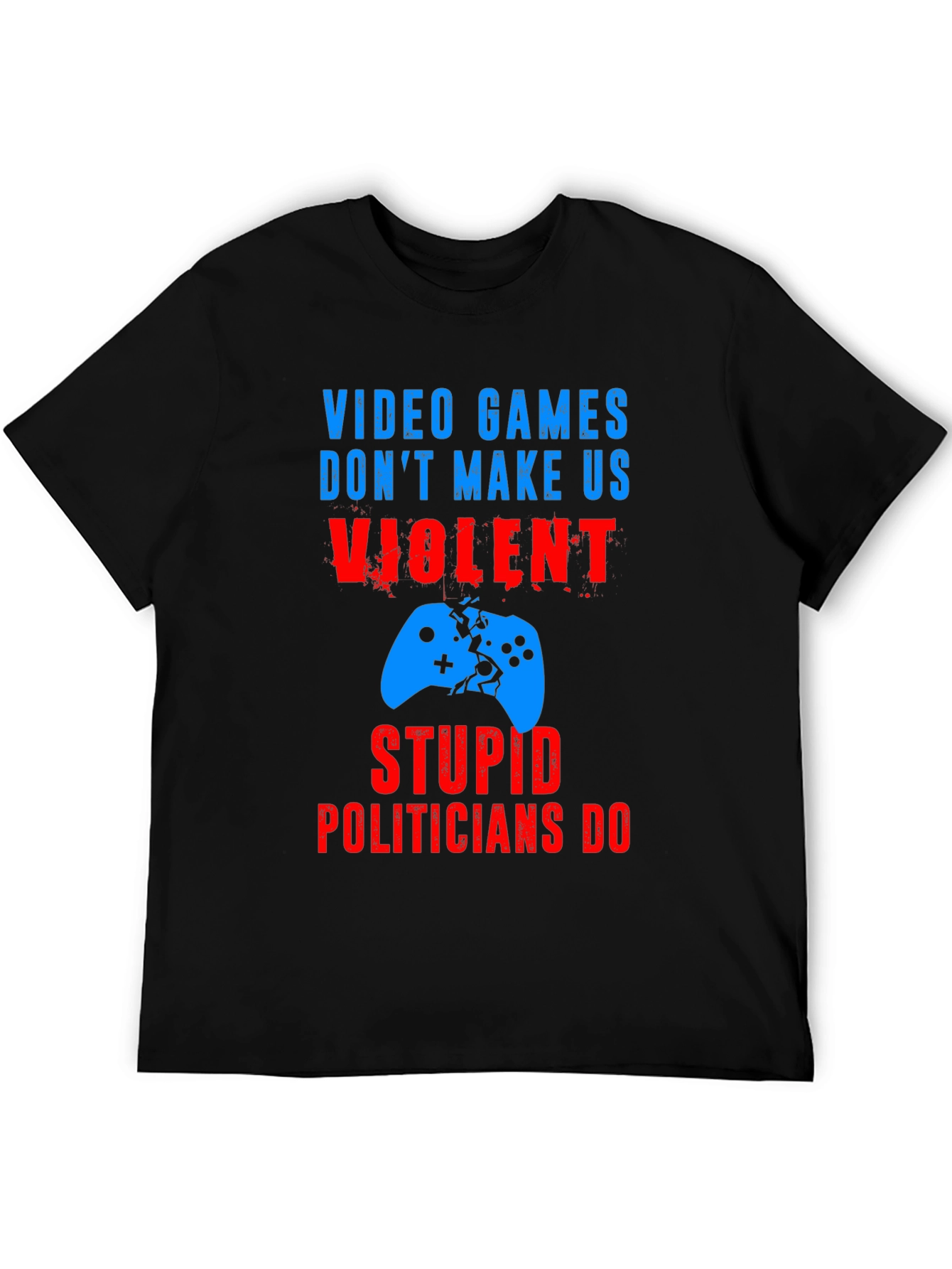Video Games Dont Make Us Violent T-Shirt