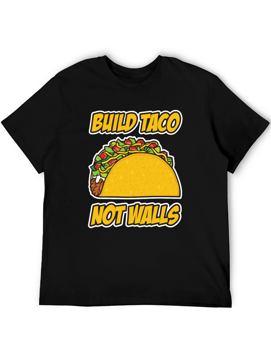 Build Taco Not Walls T-Shirt - Graphic Tee