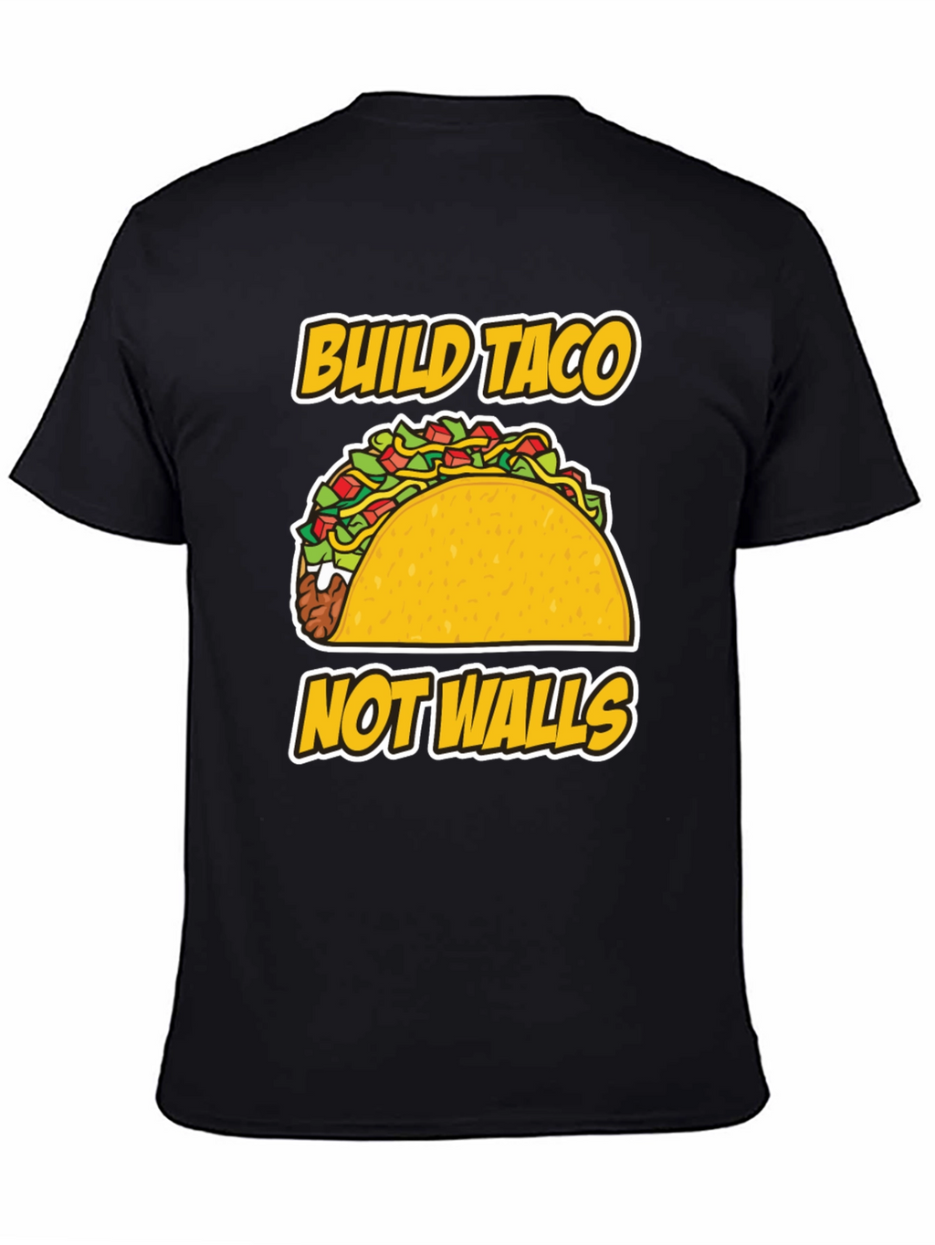 Build Taco Not Walls T-Shirt - Graphic Tee