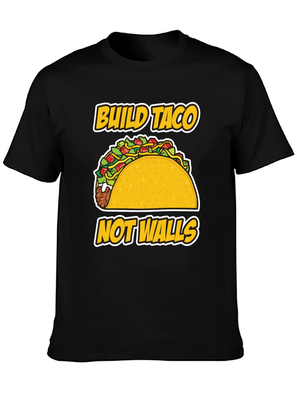 Build Taco Not Walls T-Shirt - Graphic Tee