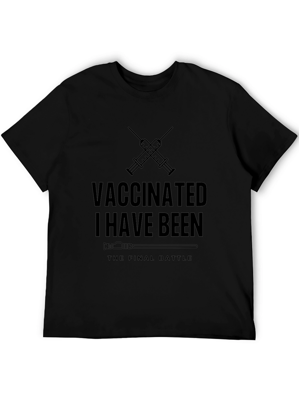 Vaccinated I Have Been T-Shirt