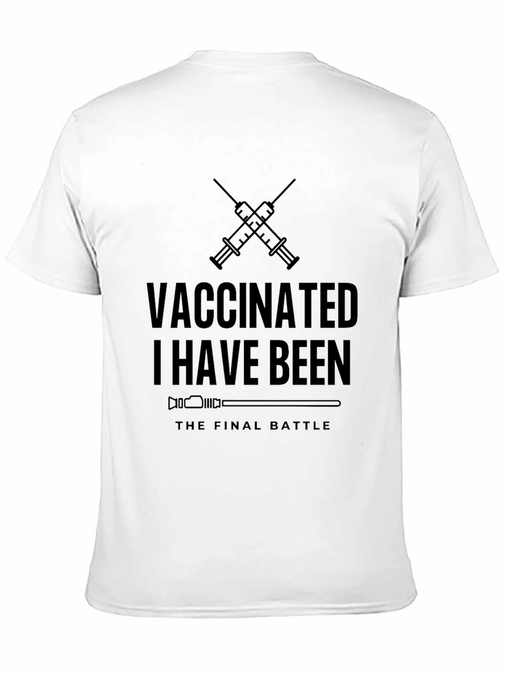 Vaccinated I Have Been T-Shirt