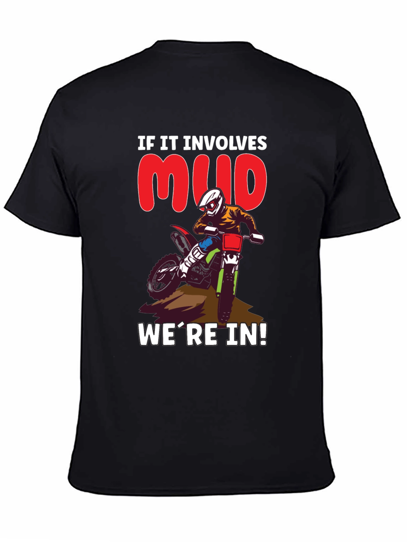 Mud Involves T-Shirt