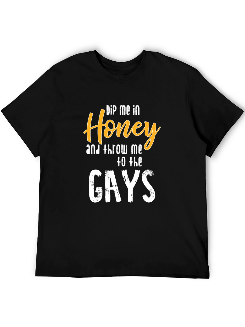 Dip Me In Honey T-Shirt