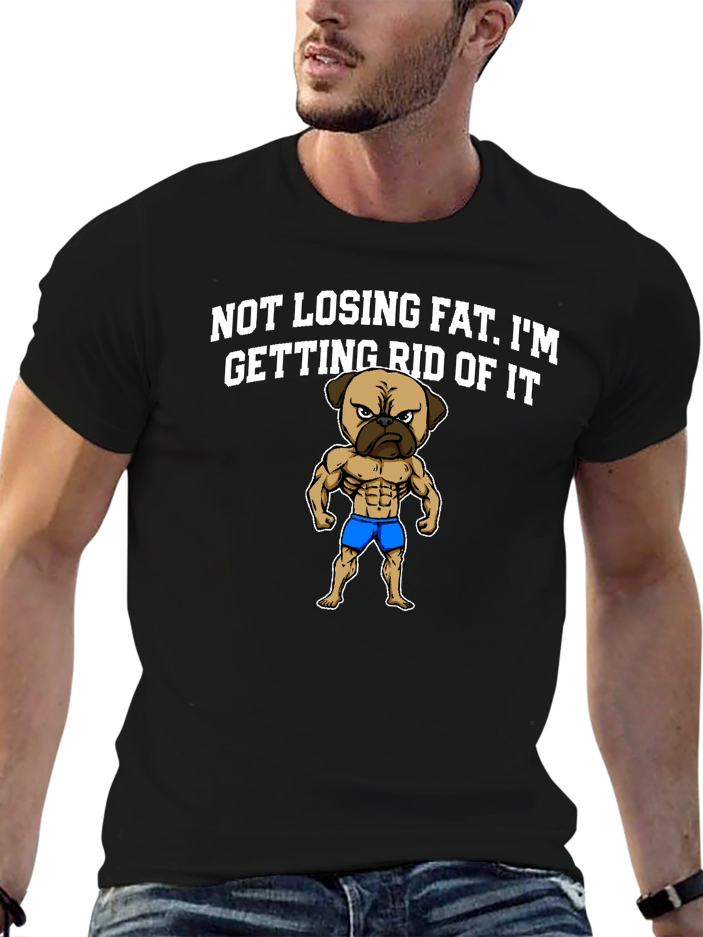 Funny Pug Bodybuilding T-Shirt - Not Losing Fat
