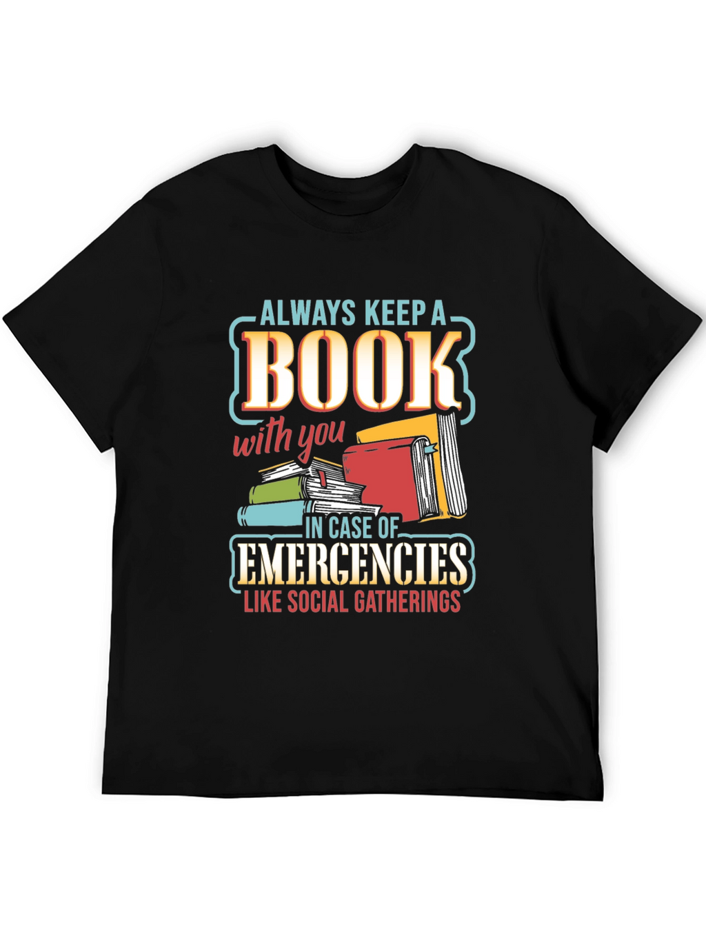 Book Lover T-Shirt - Always Keep A Book