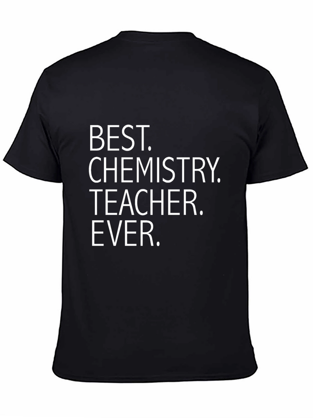 Best Chemistry Teacher Ever Graphic T-Shirt