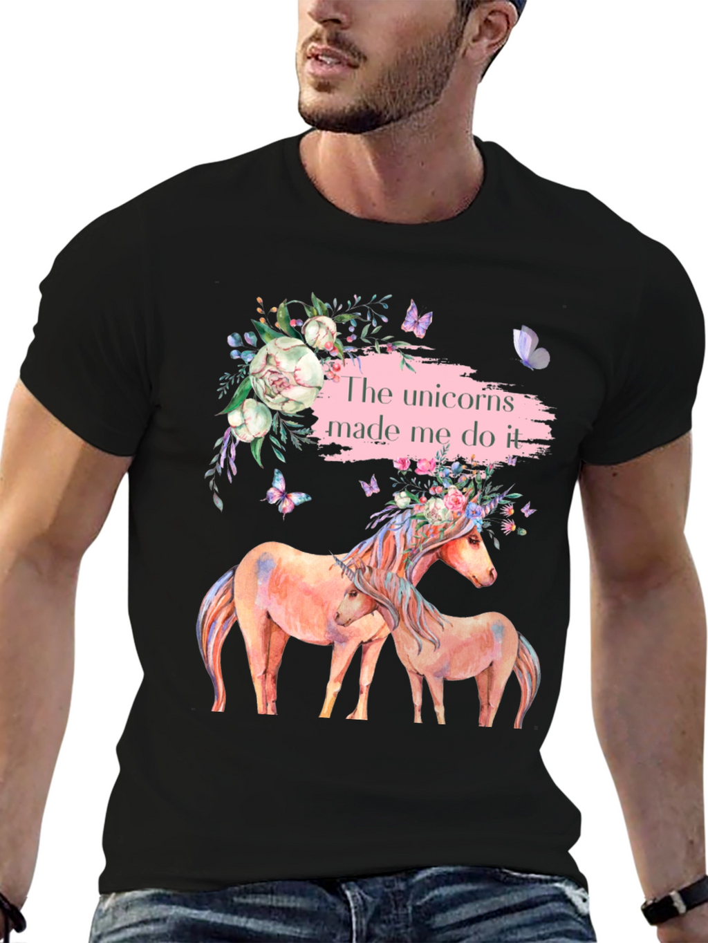 Unicorns Made Me Do It T-Shirt