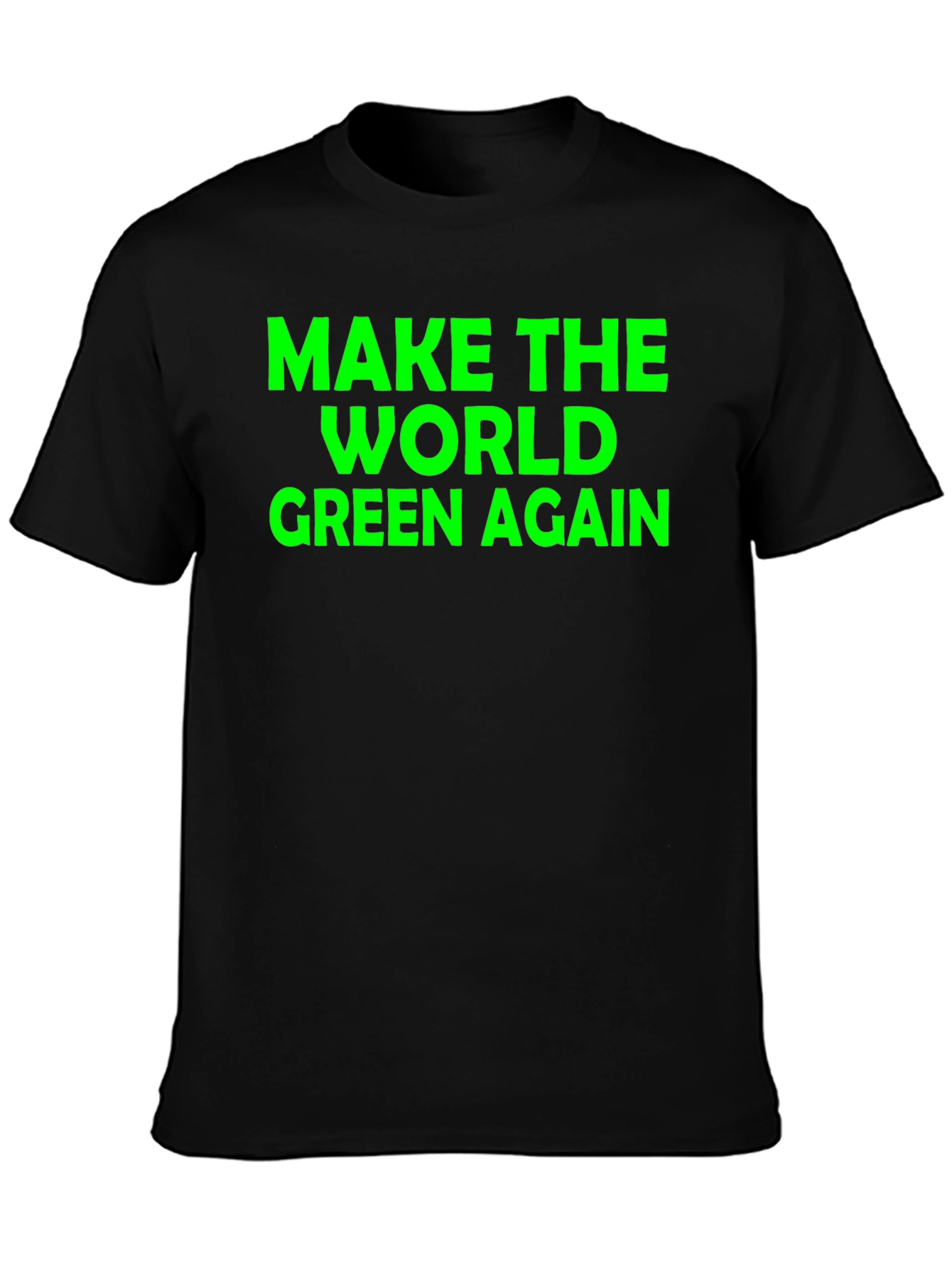 Make The World Green Again T-Shirt