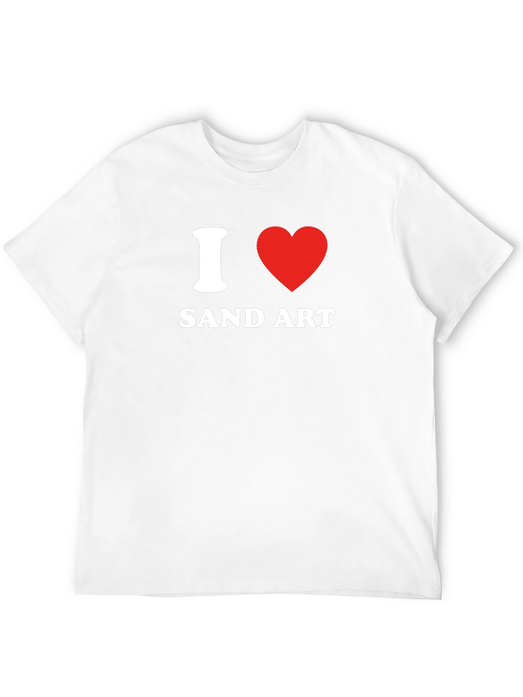 I Love Sand Art T-Shirt - Graphic Tee