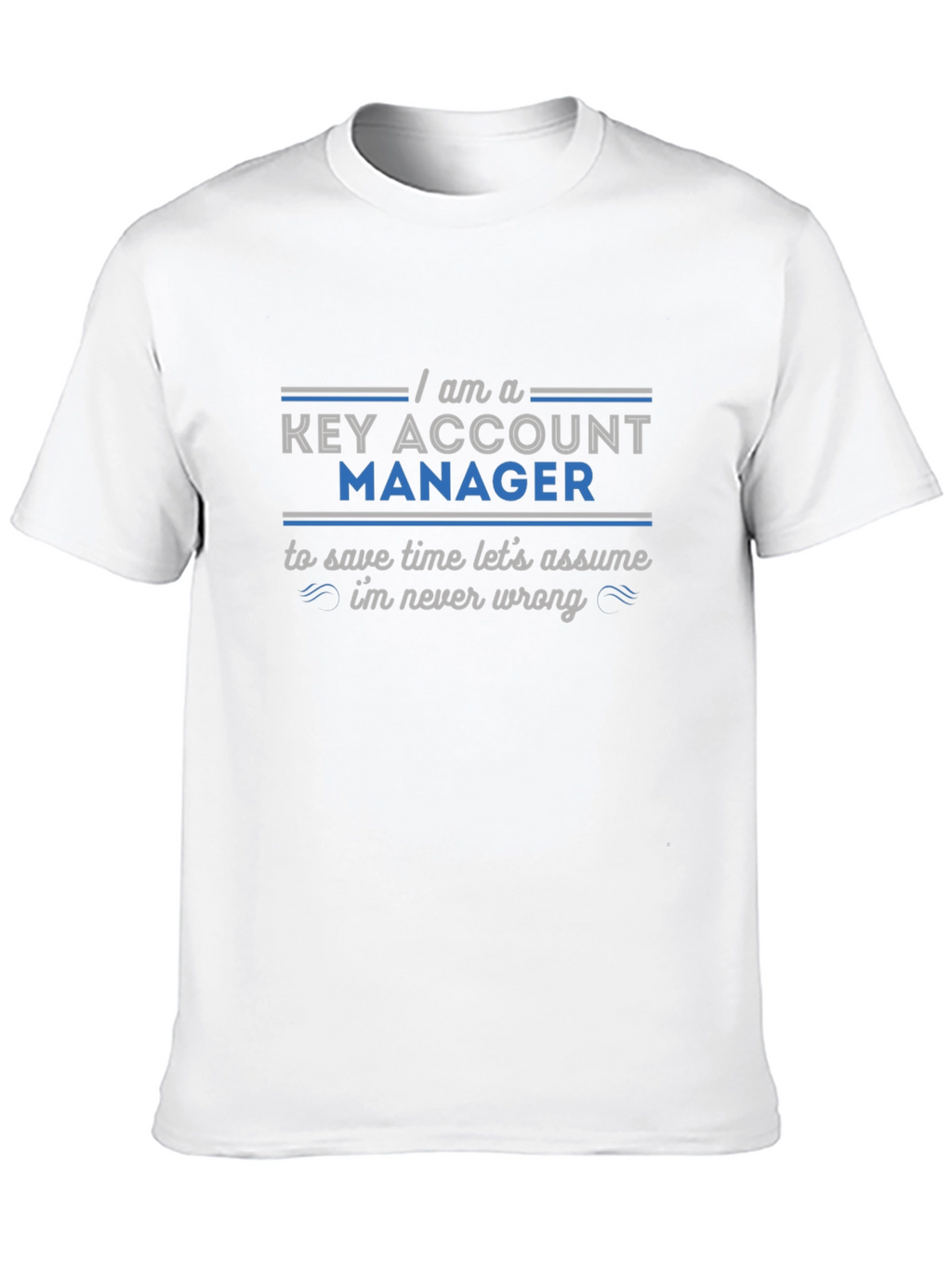 Key Account Manager Novelty Graphic Tee