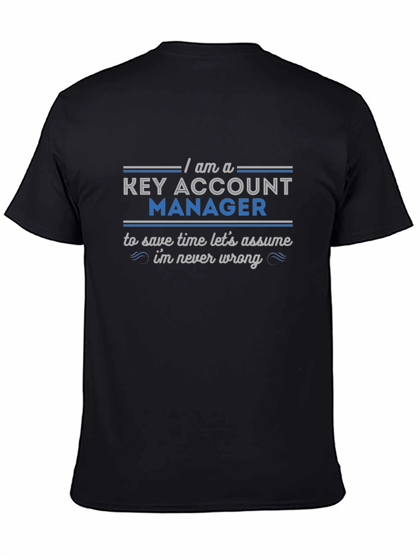 Key Account Manager Novelty Graphic Tee