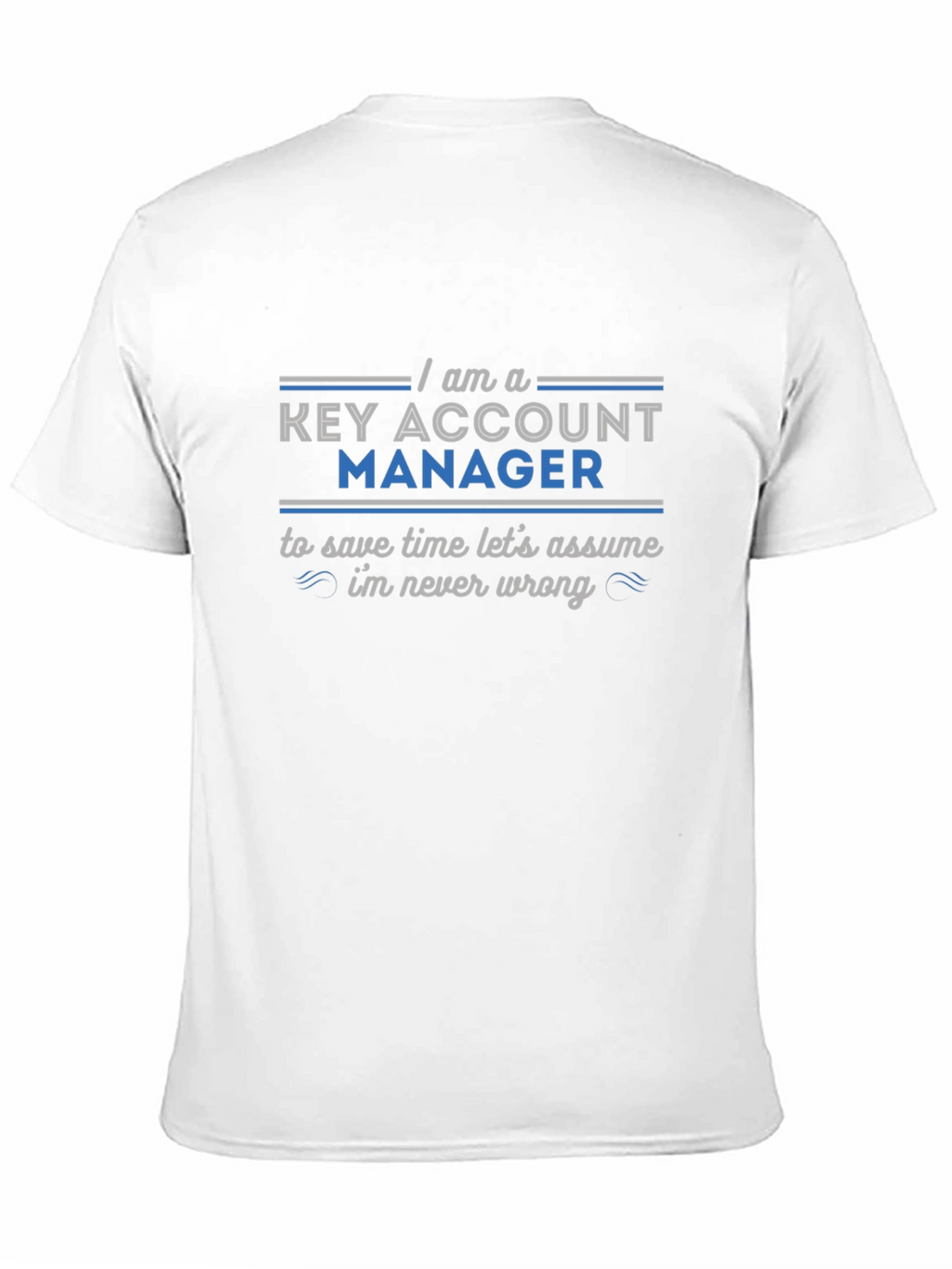 Key Account Manager Novelty Graphic Tee