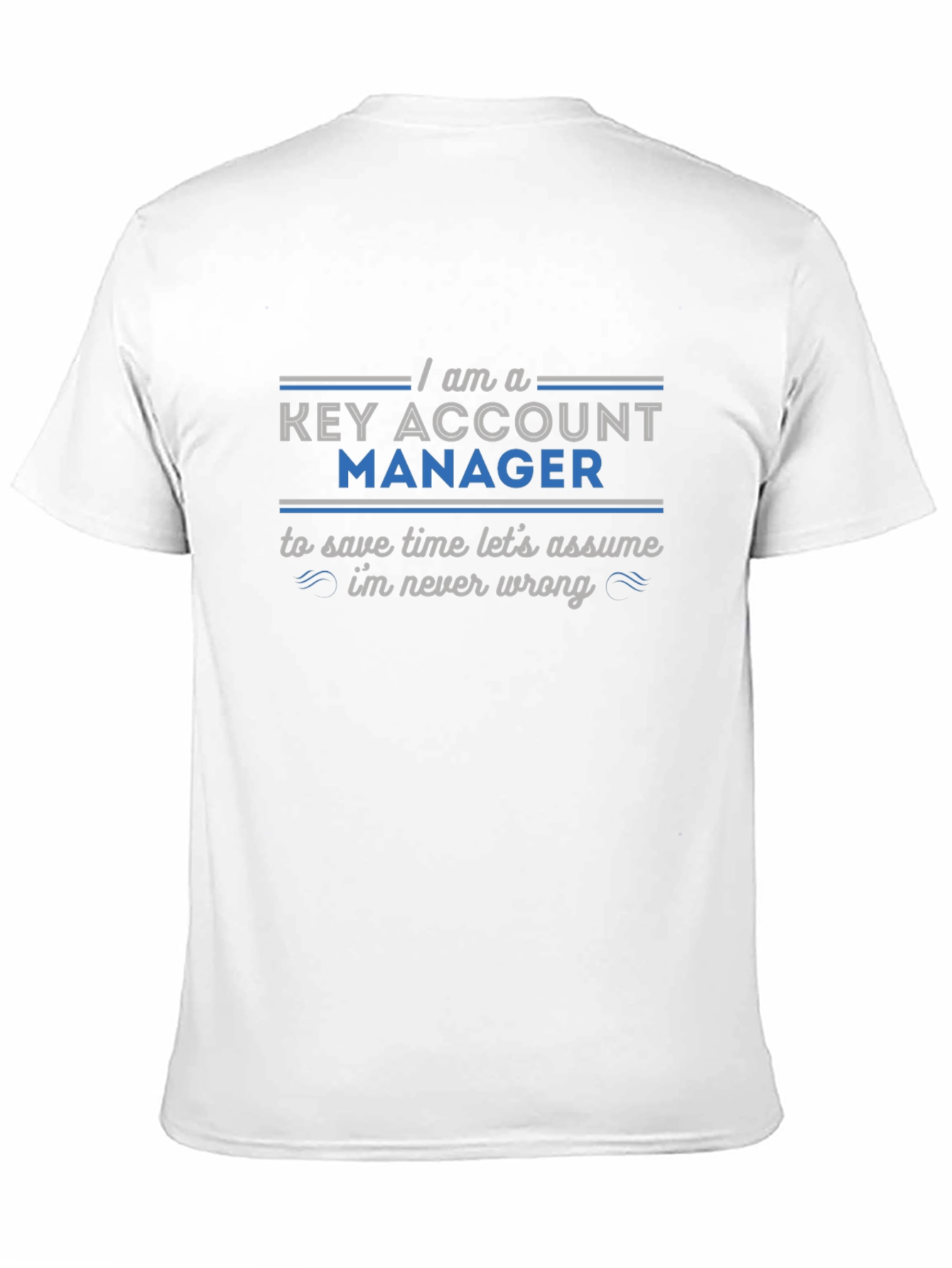 Key Account Manager Novelty Graphic Tee