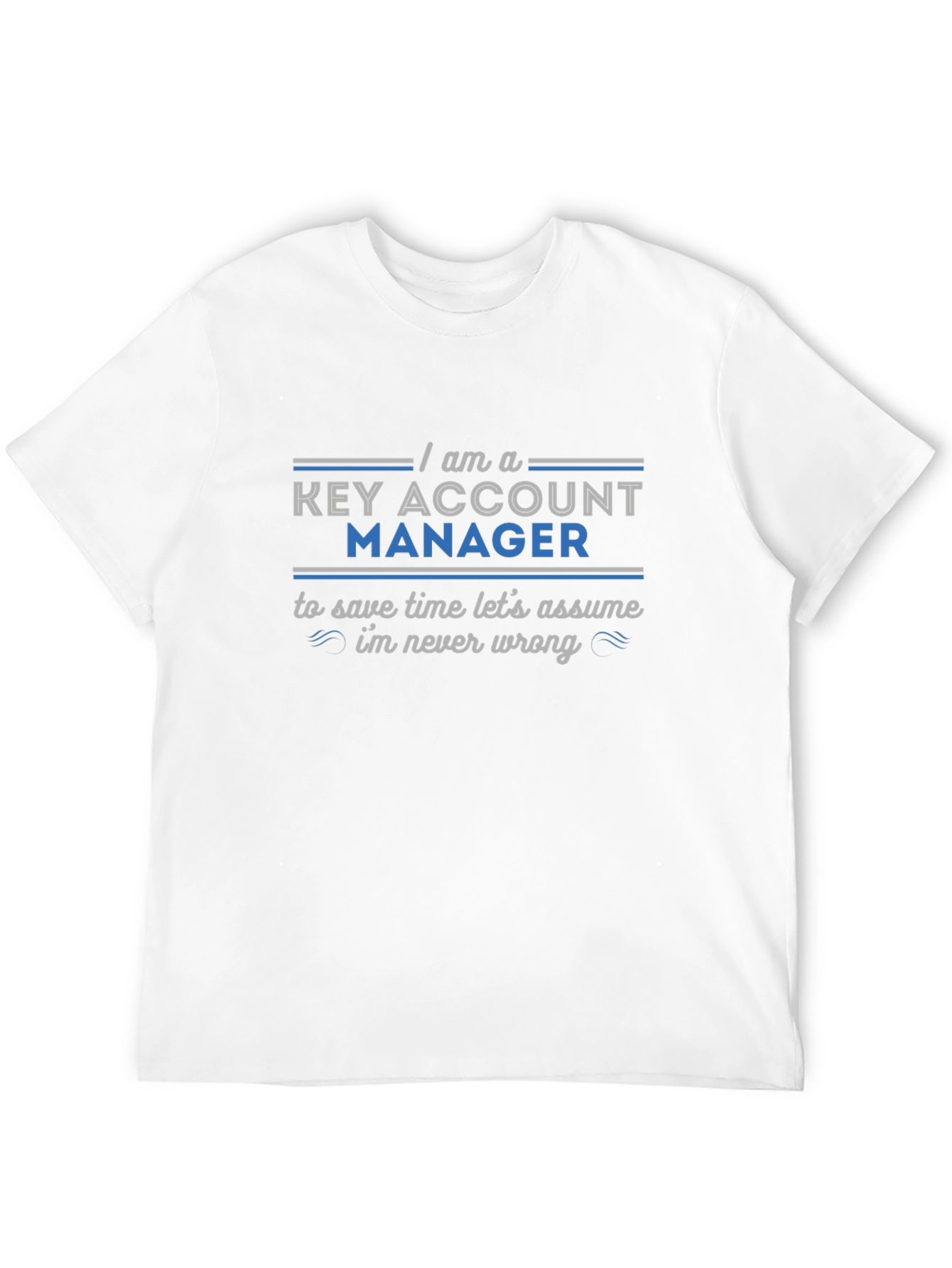 Key Account Manager Novelty Graphic Tee