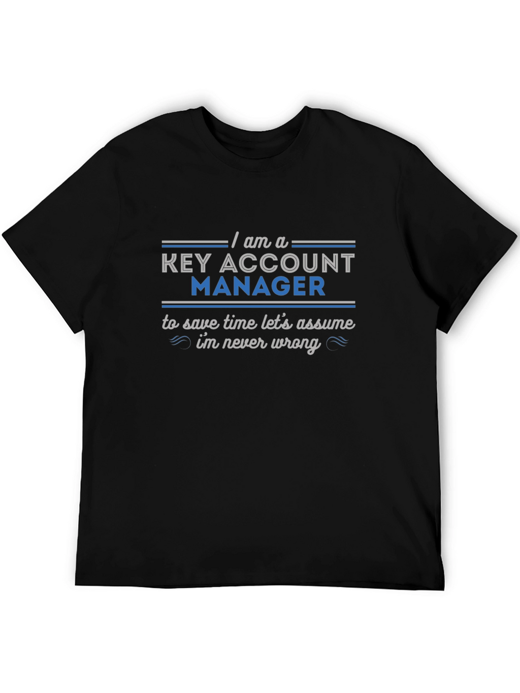 Key Account Manager Novelty Graphic Tee