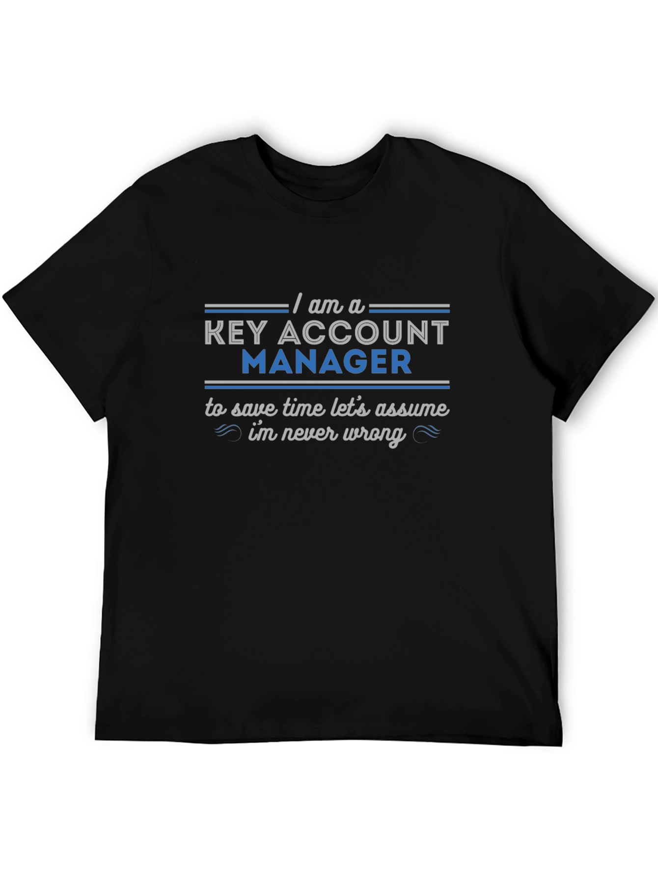 Key Account Manager Novelty Graphic Tee