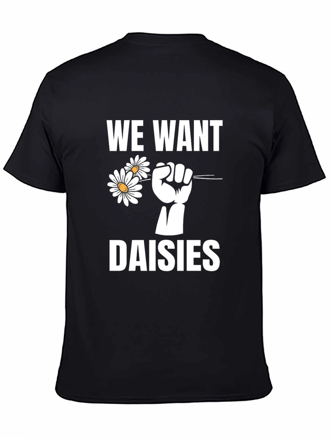 We Want Daisies Graphic T-Shirt