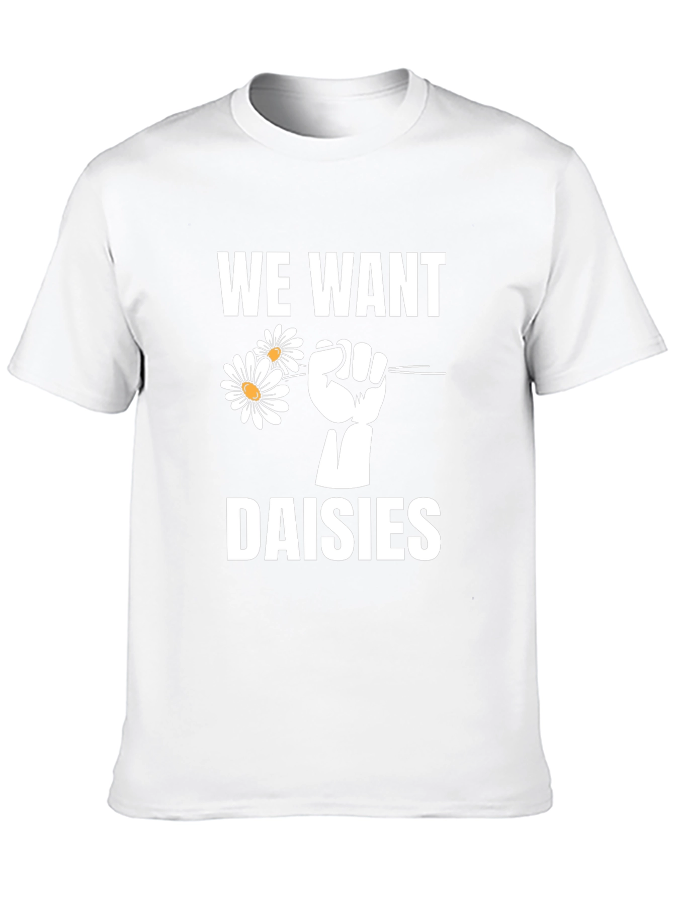 We Want Daisies Graphic T-Shirt