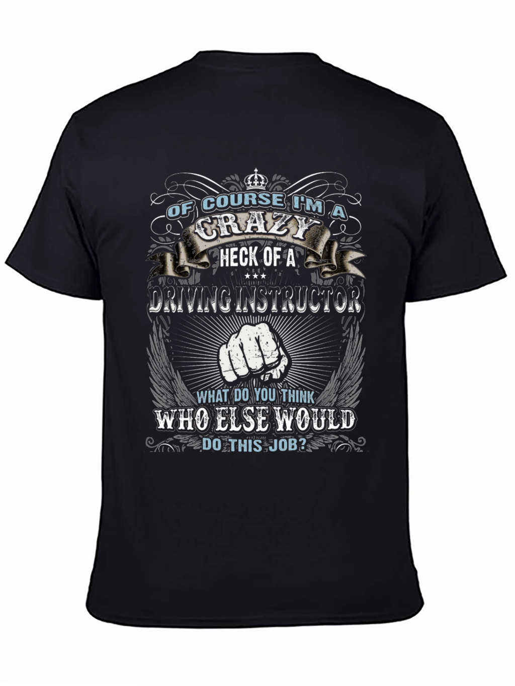 Crazy Driving Instructor T-Shirt - Novelty Graphic Tee