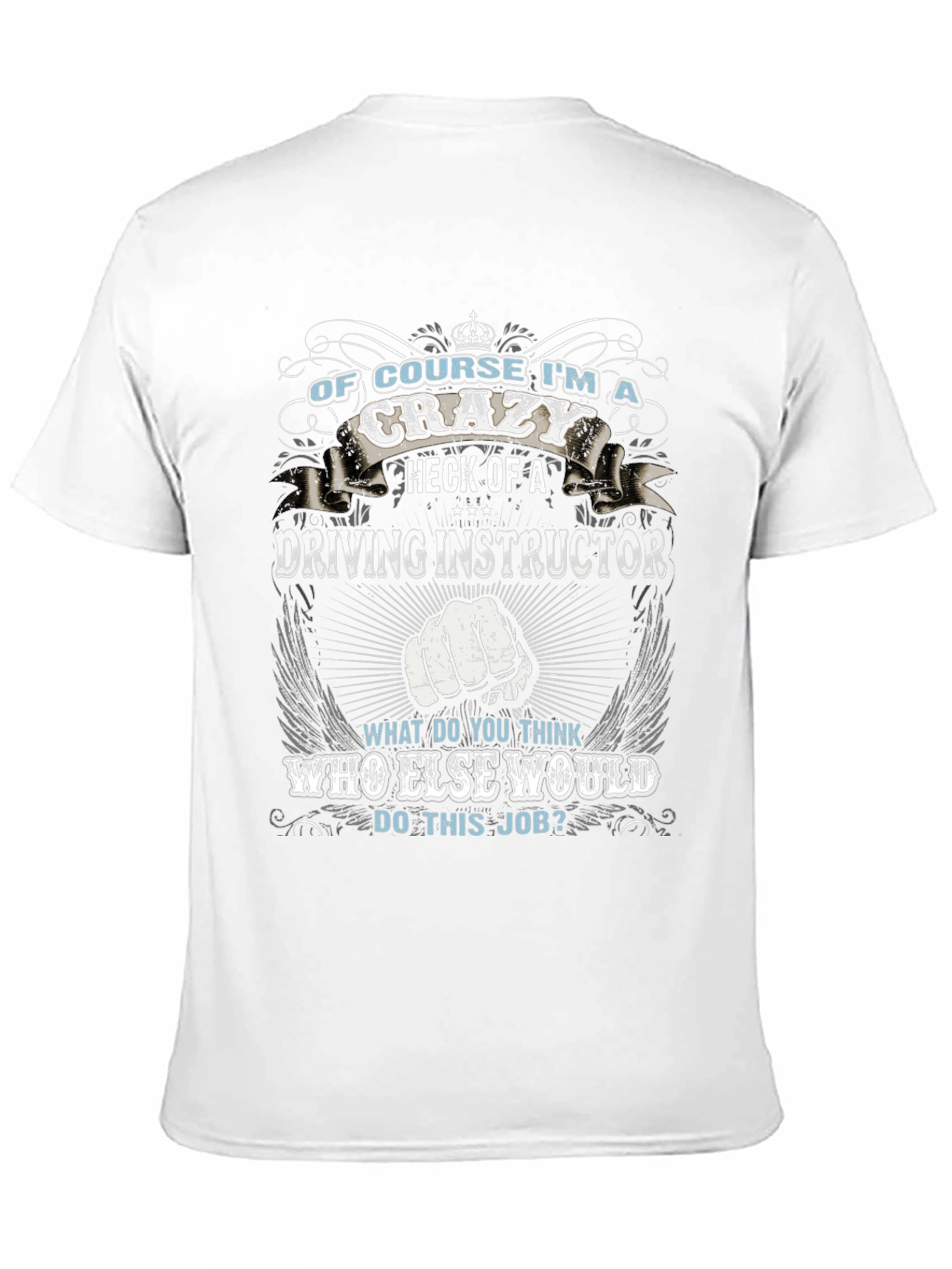 Crazy Driving Instructor T-Shirt - Novelty Graphic Tee