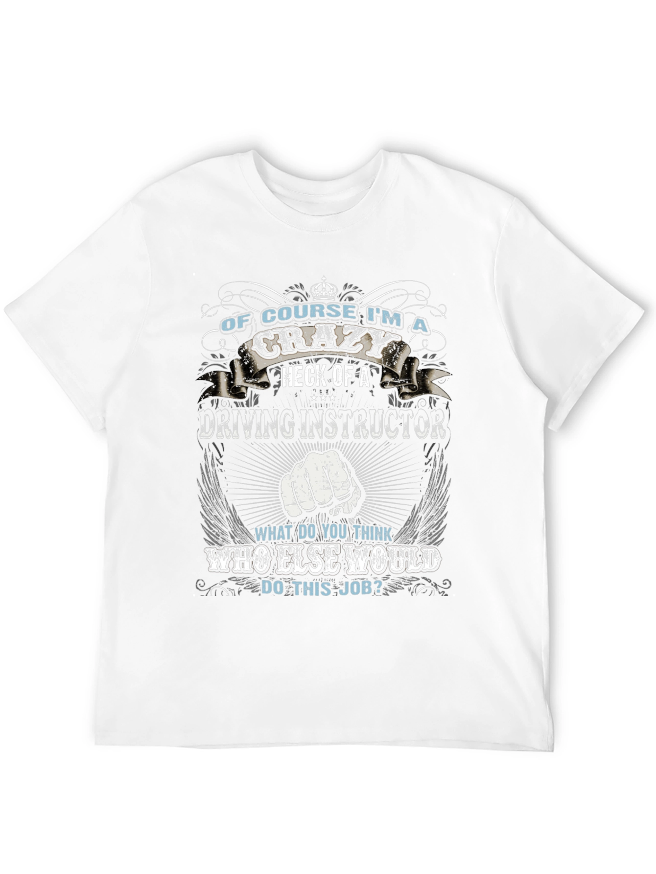 Crazy Driving Instructor T-Shirt - Novelty Graphic Tee