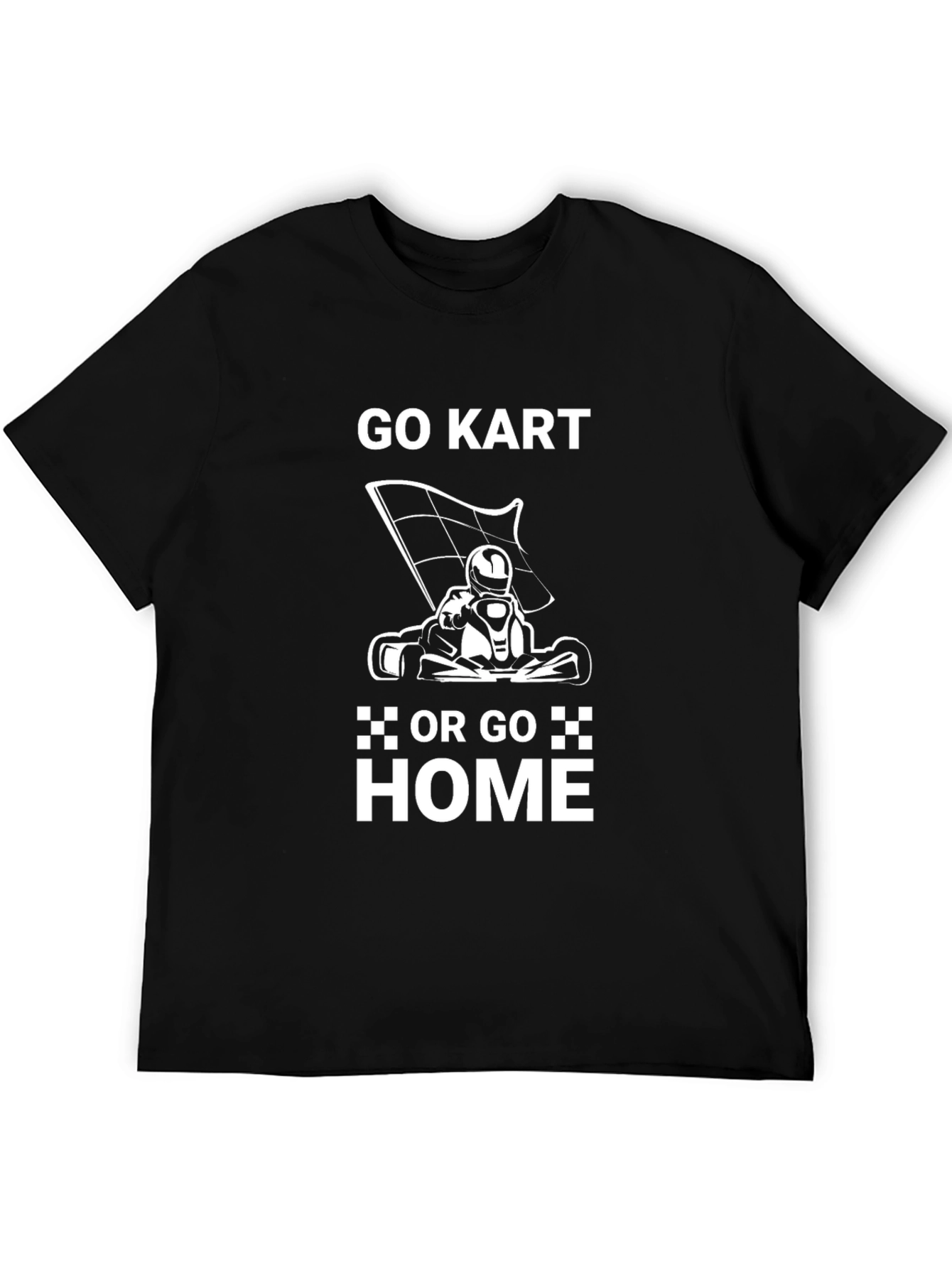 Go Kart or Go Home Graphic Tee