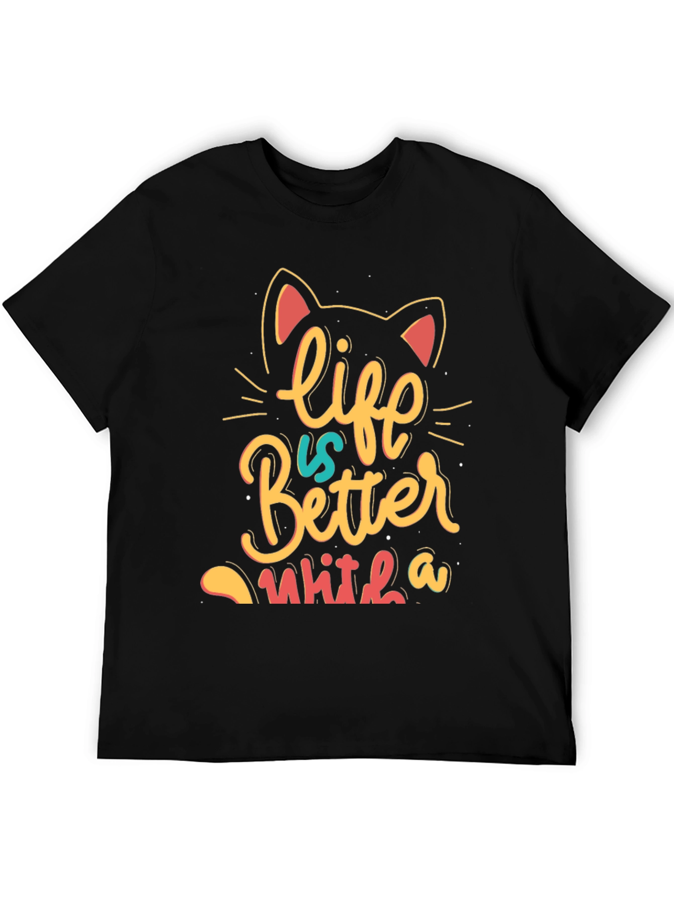 Life is Better With a Cat T-Shirt - Black