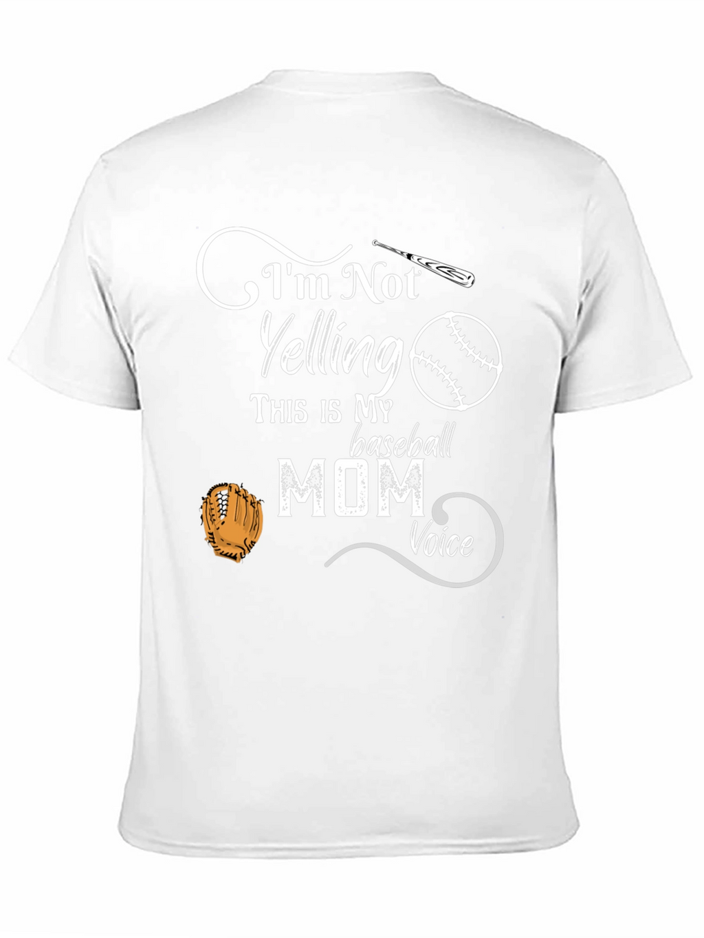 Baseball Mom T-Shirt - Im Not Yelling