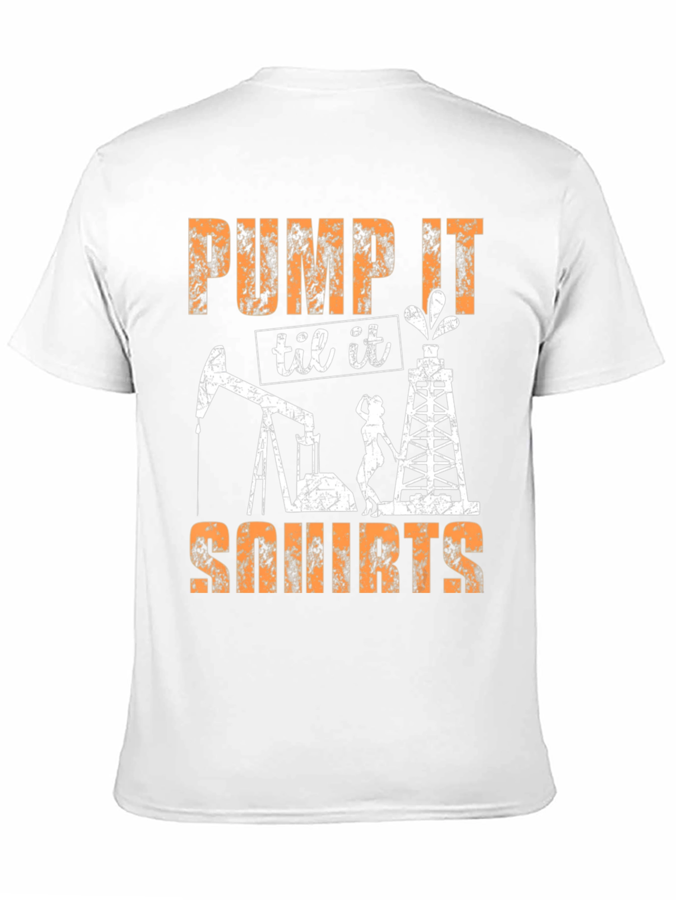 Pump It Til It Squirts Graphic Tee