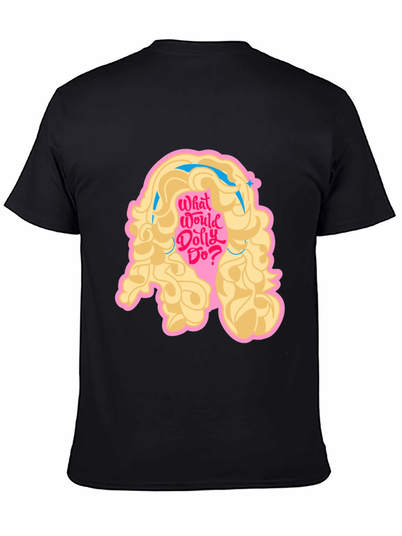 What Would Dolly Do? T-Shirt