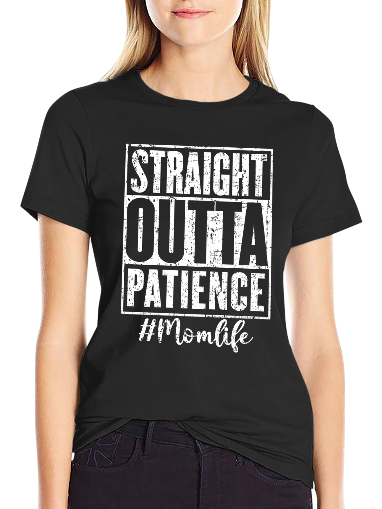 Straight Outta Patience Mom Life T-Shirt